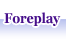 Foreplay